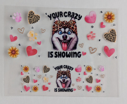 Mini Tumbler Keychain UV/DTF Wraps - Your Crazy is Showing