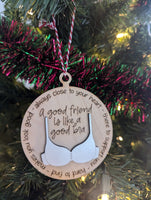 Friendship Keepsake Ornament - "A Good Friend is Like a Good Bra"