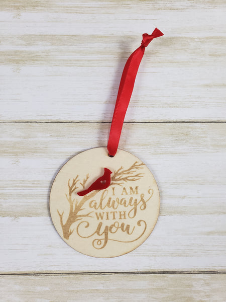 I am always with you - Laser enagraved ornament